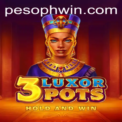 Exploring the Thrilling World of 3LuxorPots at PHWIN.COM