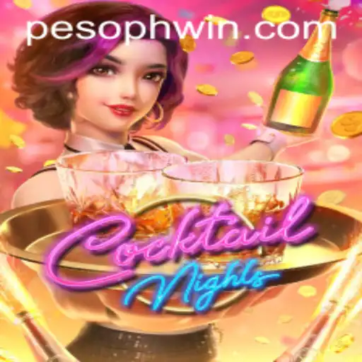 The Thrill of the Game: Exploring CocktailNights on PHWIN.COM