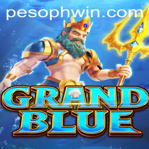 Exploring GRANDBLUE: A Journey into an Immersive Gaming World with PHWIN.COM