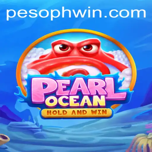 Exploring PearlOcean: Dive into a New Gaming Adventure with PHWIN.COM